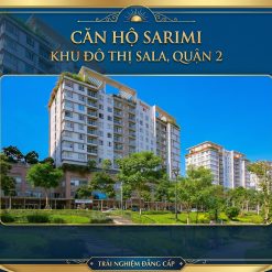 Căn hộ sarimi sala, sarimi thủ thiêm, chung cư sala quận 2, căn hộ cao cấp thủ thiêm, sarimi sala đại quang minh