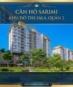 Căn hộ sarimi sala, sarimi thủ thiêm, chung cư sala quận 2, căn hộ cao cấp thủ thiêm, sarimi sala đại quang minh
