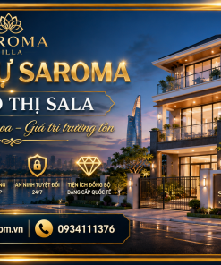 Saroma Villa, biệt thự Saroma, biệt thự Sala, Saroma Sala, biệt thự cao cấp TP Thủ Đức, khu đô thị Sala.